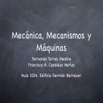 Presentación de Mecánica, Mecanismos y Máquinas (2010-2011)